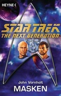 Cover: Star Trek - The Next Generation: Masken - Heyne