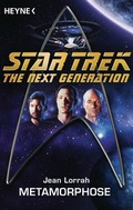Cover: Star Trek - The Next Generation: Metamorphose - Heyne