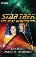 Cover: Star Trek - The Next Generation: Gullivers Fl&uuml;chtlinge - Heyne