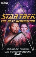 Cover: Star Trek - The Next Generation: Das verschwundene Juwel - Heyne