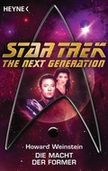 Cover: Star Trek - The Next Generation: Die Macht der Former - Heyne