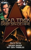 Cover: Star Trek - Deep Space Nine: Neuer &Auml;rger mit den Tribbles - Heyne