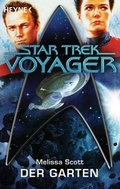 Cover: Star Trek - Voyager: Der Garten - Heyne