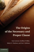 Cover: The Origins of the Necessary and Proper Clause - Cambridge University Press