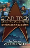 Cover: Star Trek - Starfleet Academy: Zigeunerwelt - Heyne