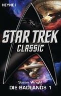 Cover: Star Trek: Die Badlands 1 - Heyne