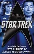 Cover: Star Trek IV: Zur&uuml;ck in die Gegenwart - Heyne