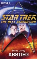Cover: Star Trek - The Next Generation: Abstieg - Heyne