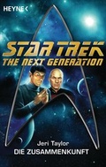 Cover: Star Trek - The Next Generation: Die Zusammenkunft - Heyne