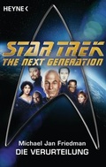 Cover: Star Trek - The Next Generation: Die Verurteilung - Heyne