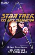 Cover: Star Trek - The Next Generation: Die Strategie der Romulaner - Heyne