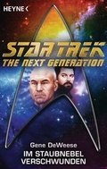 Cover: Star Trek - The Next Generation: Im Staubnebel verschwunden - Heyne