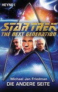 Cover: Star Trek - The Next Generation: Die andere Seite - Heyne