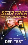 Cover: Star Trek - The Next Generation: Der Test - Heyne