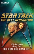 Cover: Star Trek - The Next Generation: Die Ehre des Drachen - Heyne