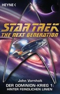 Cover: Star Trek - The Next Generation: Hinter feindlichen Linien - Heyne