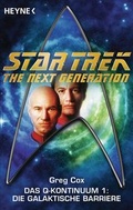 Cover: Star Trek - The Nerxt Generation: Die galaktische Barriere - Heyne