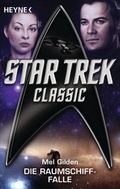 Cover: Star Trek - Classic: Die Raumschiff-Falle - Heyne