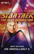 Cover: Star Trek - The Next Generation: Kristallwelt 2 - Heyne