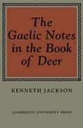 Cover: The Gaelic Notes in the Book of Deer - Cambridge University Press