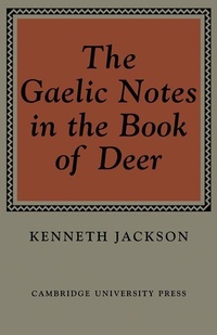 Enlarge image Cover: The Gaelic Notes in the Book of Deer - Cambridge University Press
