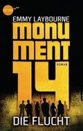 Cover: Monument 14: Die Flucht (2) - Heyne
