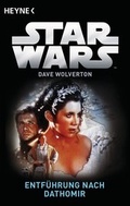 Cover: Star WarsT: Entf&uuml;hrung nach Dathomir - Heyne