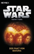Cover: Star WarsT: Der Pakt von Bakura - Heyne