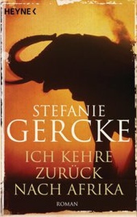 Abbildung von: Ich kehre zurück nach Afrika - Heyne