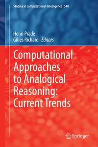Enlarge image Cover: Computational Approaches to Analogical Reasoning: Current Trends - Springer