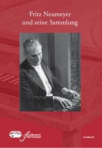 Abbildung von: Fritz Neumeyer und seine Sammlung - Rombach Druck- und Verlagshaus