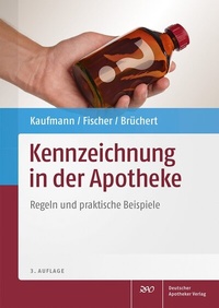Abbildung von: Kennzeichnung in der Apotheke - Deutscher Apotheker Verlag