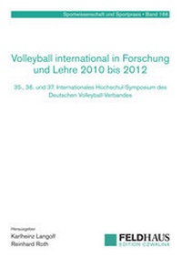 Abbildung von: Volleyball international in Forschung und Lehre 2010 bis 2012 - Feldhaus