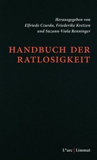 Enlarge image Cover: Handbuch der Ratlosigkeit - Limmat