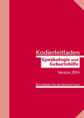Cover: Kodierleitfaden Gyn&auml;kologie und Geburtshilfe 2014 - Sch&uuml;ling, K