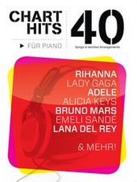 Abbildung von: 40 Chart-Hits für Piano - In leichten Arrangements - Bosworth Edition - Hal Leonard Europe GmbH