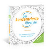 Abbildung von: Der Konzentrierte Lifestyle - HOME EDITION - Draksal Fachverlag