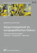 Cover: K&ouml;rpermetaphorik im europapolitischen Diskurs - R&ouml;hrig Universit&auml;tsverlag
