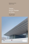 Cover: Tianjin Grand Theater in China - JOVIS Verlag