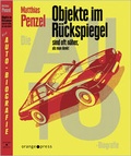 Cover: Objekte im R&uuml;ckspiegel sind oft n&auml;her, als man denkt - orange-press