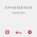 Cover: Ephemeren - Worms Verlag