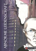 Cover: Abnorme Leidenschaft - Iris Kater Verlag & Medien