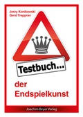 Cover: Testbuch der Endspielkunst - Beyer, Joachim, Verlag