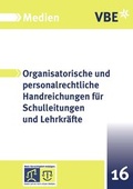 Cover: Organisatorische und personalrechtliche Handreichungen f&uuml;r Sch - Wilke Mediengruppe