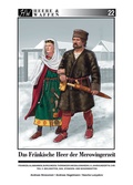 Cover: Das Fr&auml;nkische Heer der Merowingerzeit - Zeughausverlag