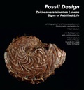 Cover: Fossil Design: Zeichen versteinerten Lebens / Signs of Petrified Life - Edition Axel Menges