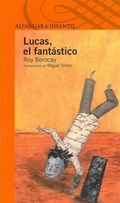 Cover: Lucas, El Fantastico - Alfaguara