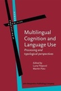 Cover: Multilingual Cognition and Language Use - John Benjamins Publishing Company