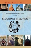 Cover: Introduccion cristiana a las religiones del mundo - Ediciiones Crecimiento Cristiano