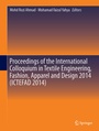 Cover: Proceedings of the International Colloquium in Textile Engineering, Fashion, Apparel and Design 2014 (ICTEFAD 2014) - Springer